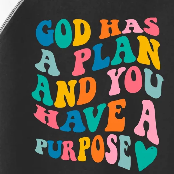 God Has A Plan And You Have A Purpose, Preppy Bible Verse Toddler Fine Jersey T-Shirt