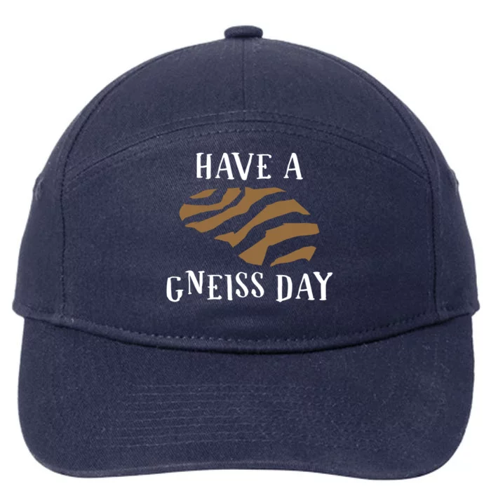 Geologist Have A Gneiss Day Funny Gift 7-Panel Snapback Hat