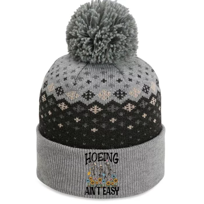 Garden Hoeing AinT Easy The Baniff Cuffed Pom Beanie