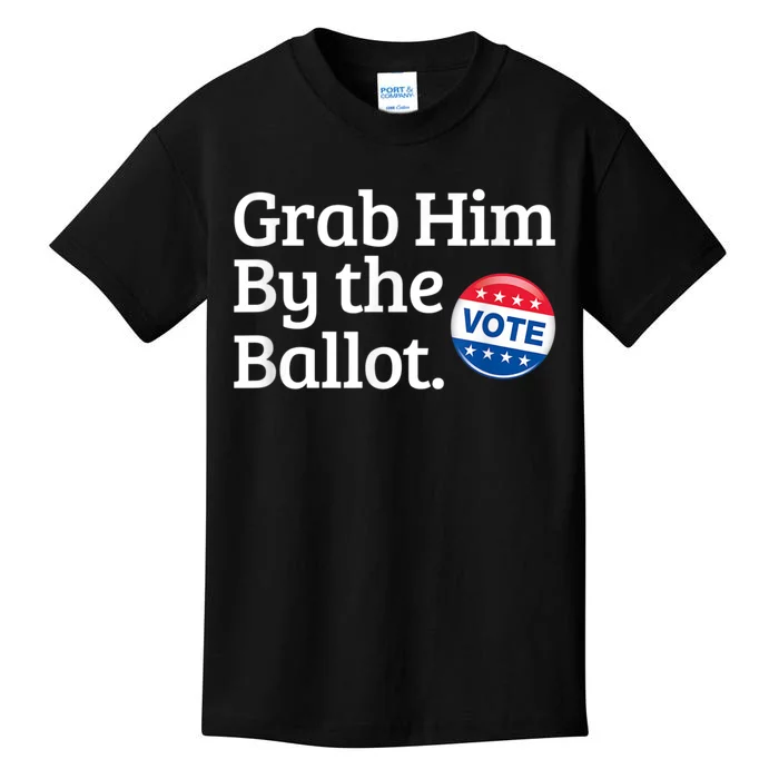 Grab Him By The Ballot Vote For Women s Rights Kids T-Shirt