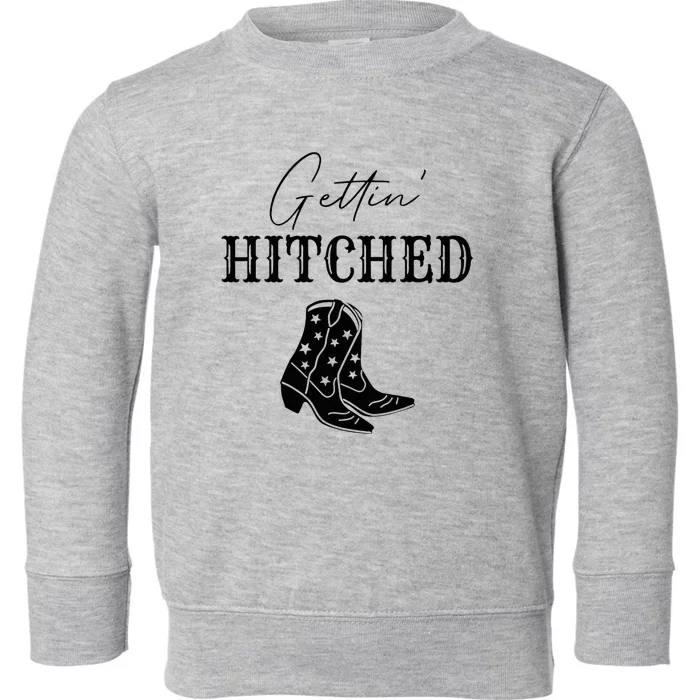 Getting Hitched Bride Western Bachelorette Party Toddler Sweatshirt