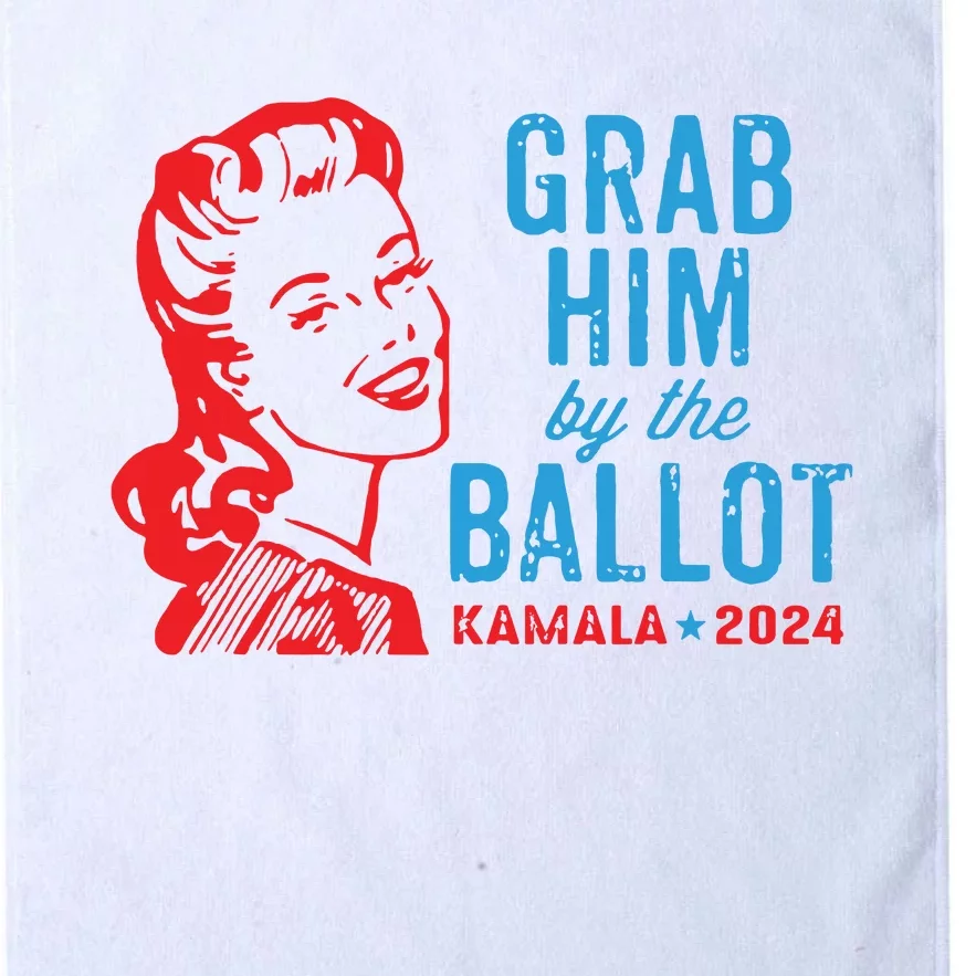 Grab Him By The Ballot Kamala 2024 Funny Harris Election Platinum Collection Golf Towel