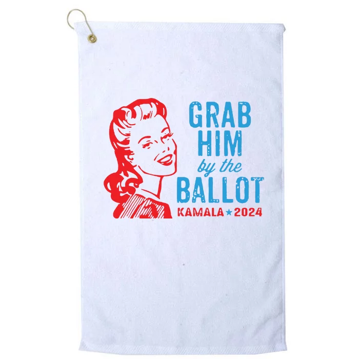 Grab Him By The Ballot Kamala 2024 Funny Harris Election Platinum Collection Golf Towel