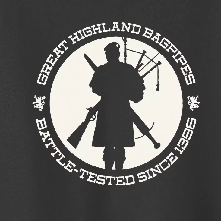 Great Highland Bagpipes Battle Tested Since 1396 Toddler T-Shirt