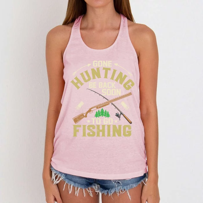 Gone Hunting Be Back Soon To Go Fishing Season Hunter Gift Women's Knotted Racerback Tank