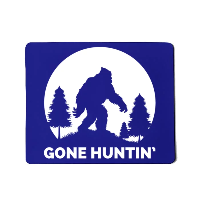 Gone Hunting Bigfoot Real Bigfoot Sasquatch Gift Mousepad