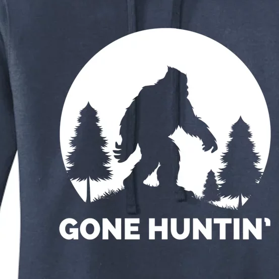 Gone Hunting Bigfoot Real Bigfoot Sasquatch Gift Women's Pullover Hoodie