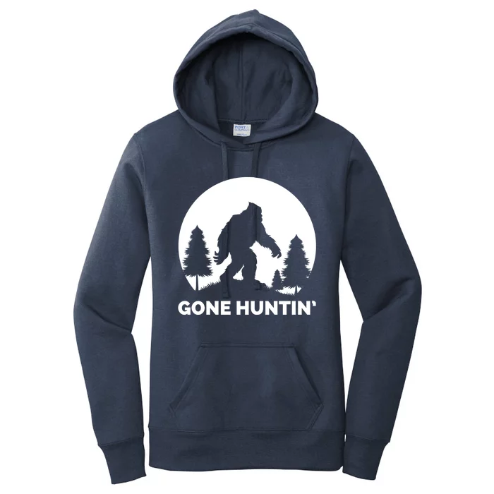 Gone Hunting Bigfoot Real Bigfoot Sasquatch Gift Women's Pullover Hoodie