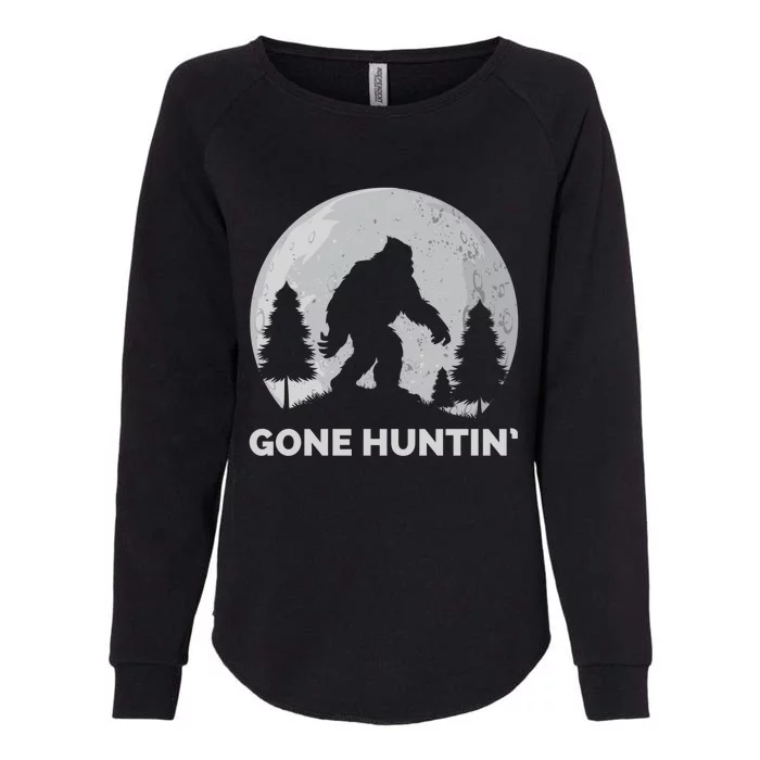 Gone Hunting Bigfoot Real Bigfoot Sasquatch Gift Womens California Wash Sweatshirt