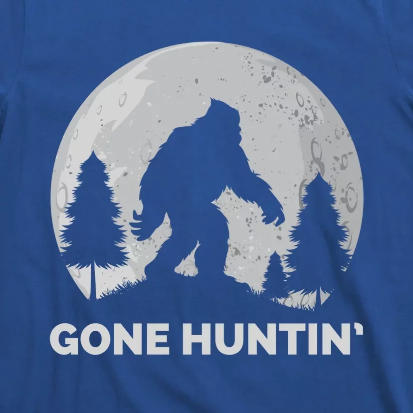 Gone Hunting Bigfoot Real Bigfoot Sasquatch Gift T-Shirt