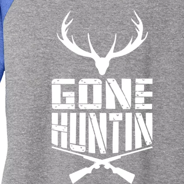 Gone Hunting Birthday Gift For Hunters Cute Gift Women's Tri-Blend 3/4-Sleeve Raglan Shirt