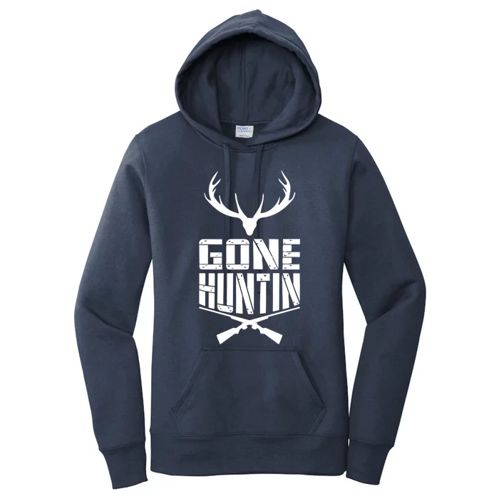 Gone Hunting Birthday Gift For Hunters Cute Gift Women's Pullover Hoodie