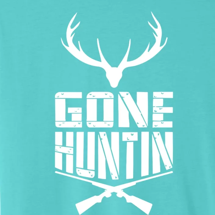 Gone Hunting Birthday Gift For Hunters Cute Gift ChromaSoft Performance T-Shirt