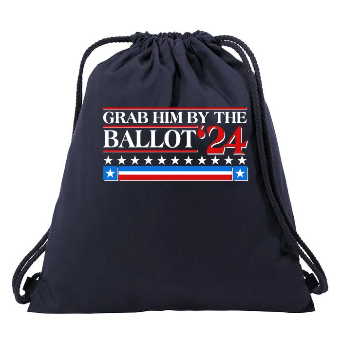 Grab Him By The Ballot 2024 Drawstring Bag