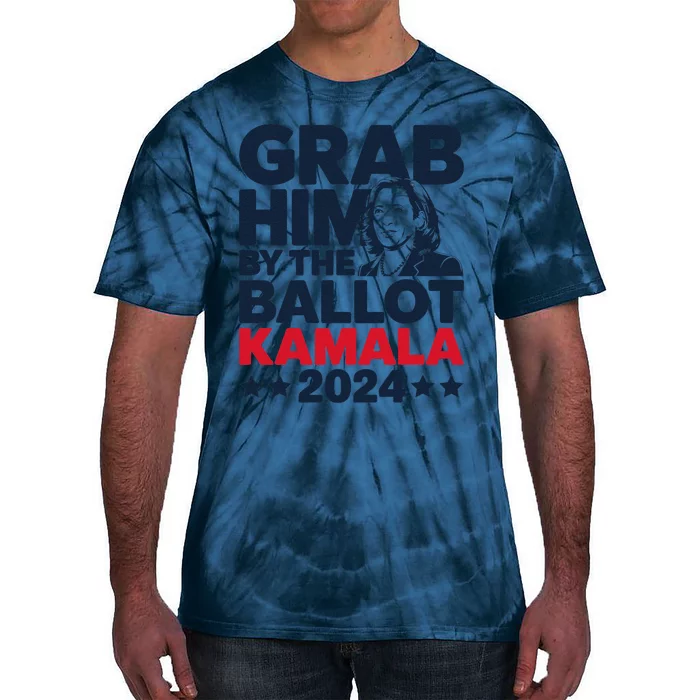 Grab Him By The Ballot Kamala 2024 Tie-Dye T-Shirt