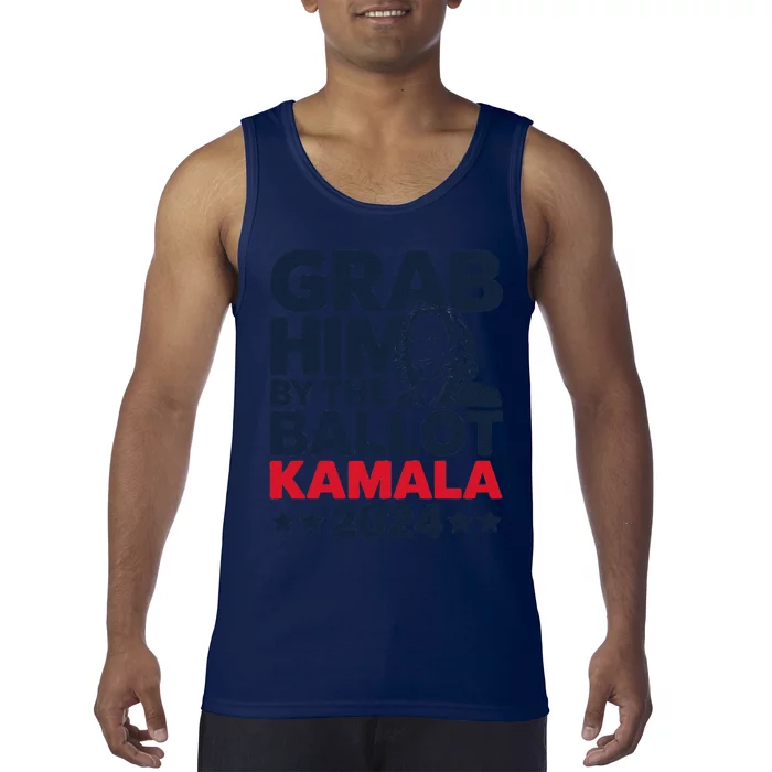 Grab Him By The Ballot Kamala 2024 Tank Top