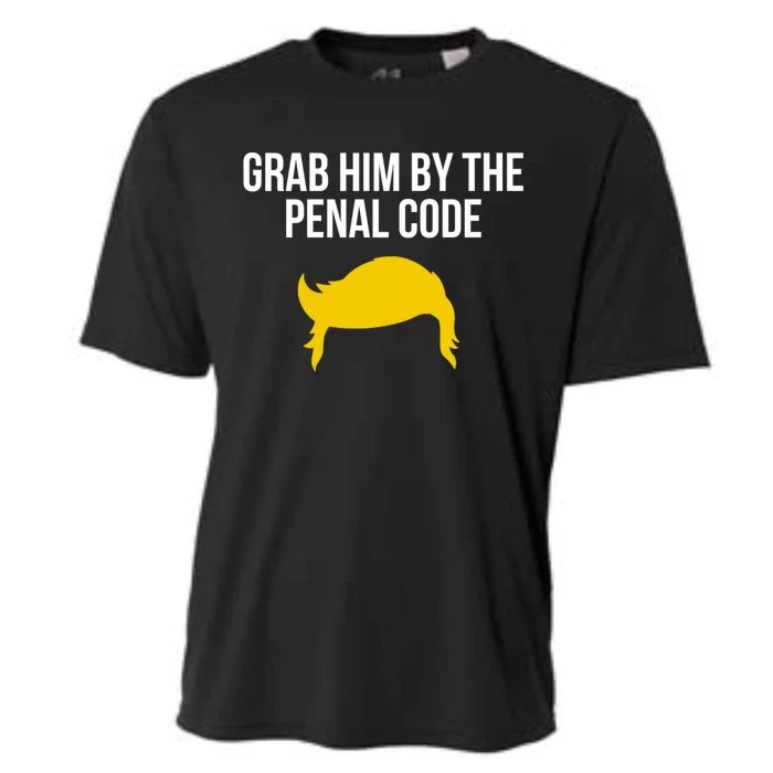 Grab Him By The Penal Code Cooling Performance Crew T-Shirt