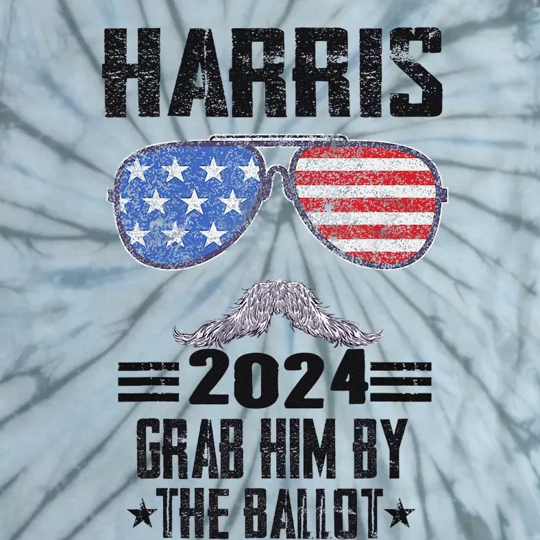 Grab Him By The Ballot Kamala Harris For President 2024 Tie-Dye T-Shirt