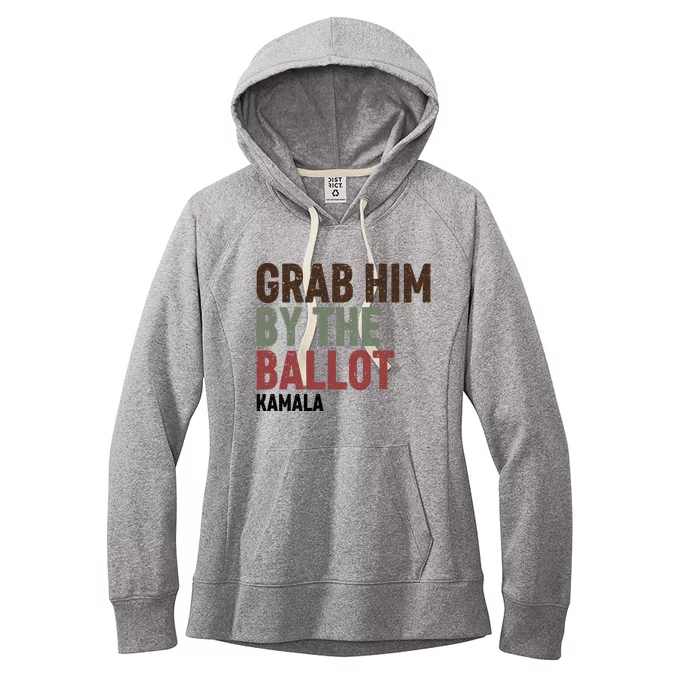 Grab Him By The Ballot Kamala Harris Women's Fleece Hoodie