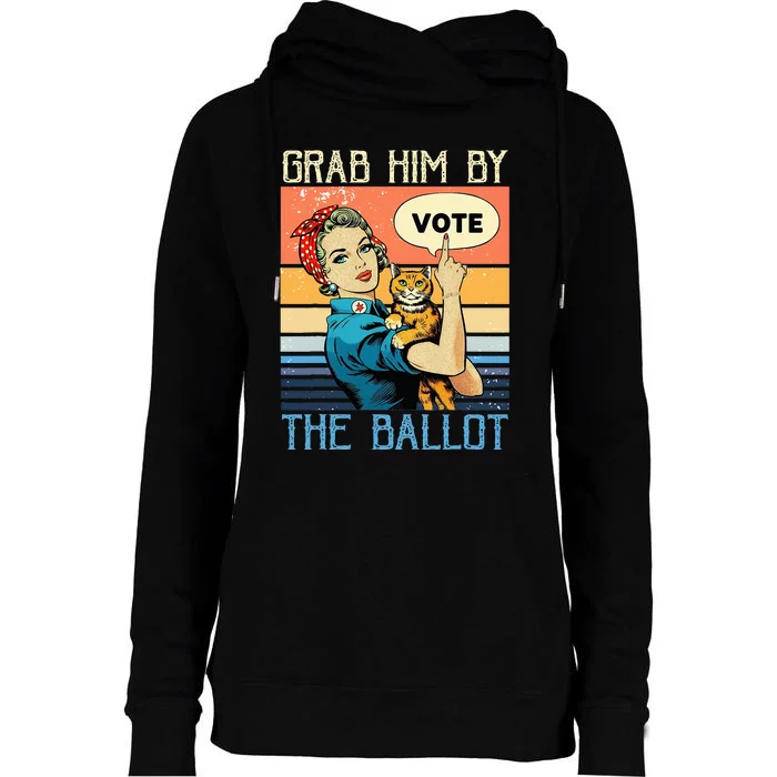 Grab Him By The Ballot Womens Funnel Neck Pullover Hood