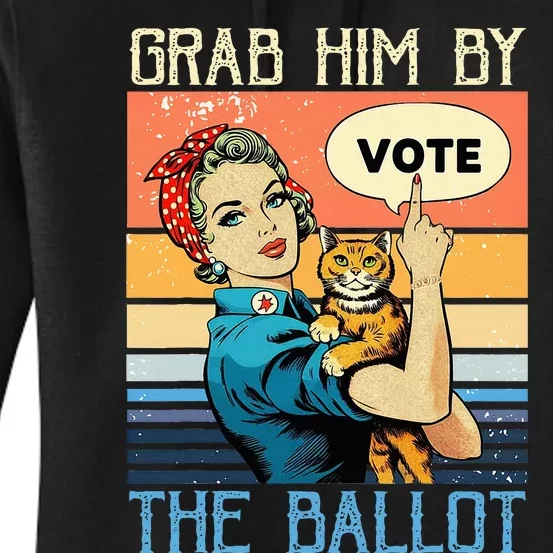 Grab Him By The Ballot Women's Pullover Hoodie