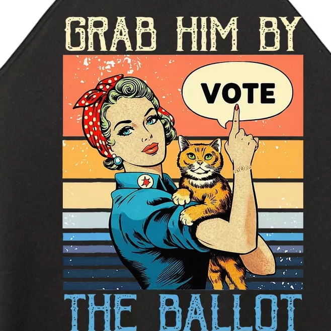 Grab Him By The Ballot Women’s Perfect Tri Rocker Tank