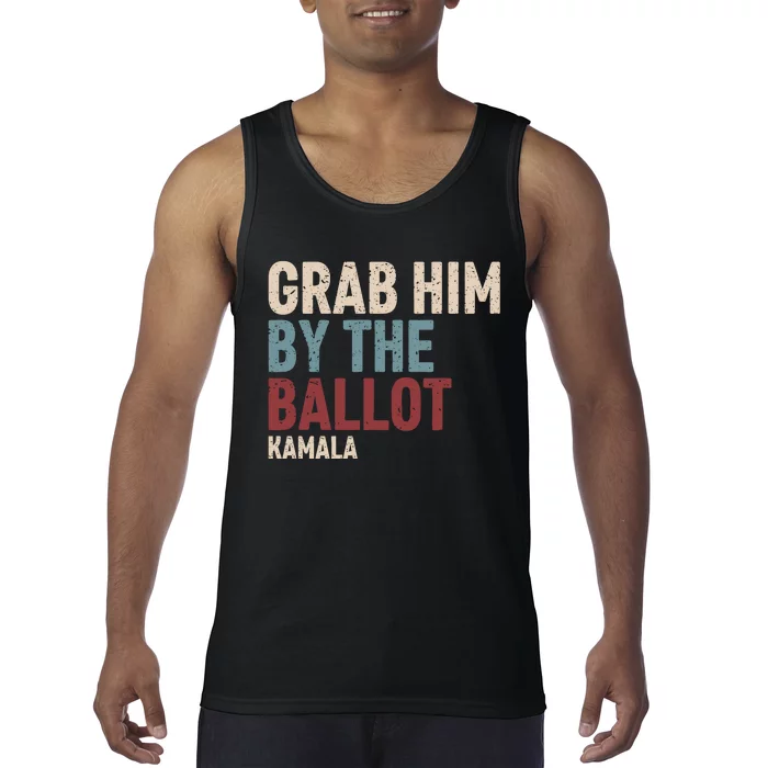 Grab Him By The Ballot Kamala Tank Top