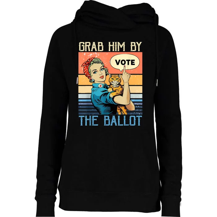 Grab Him By The Ballot Funny Election Vote Womens Funnel Neck Pullover Hood