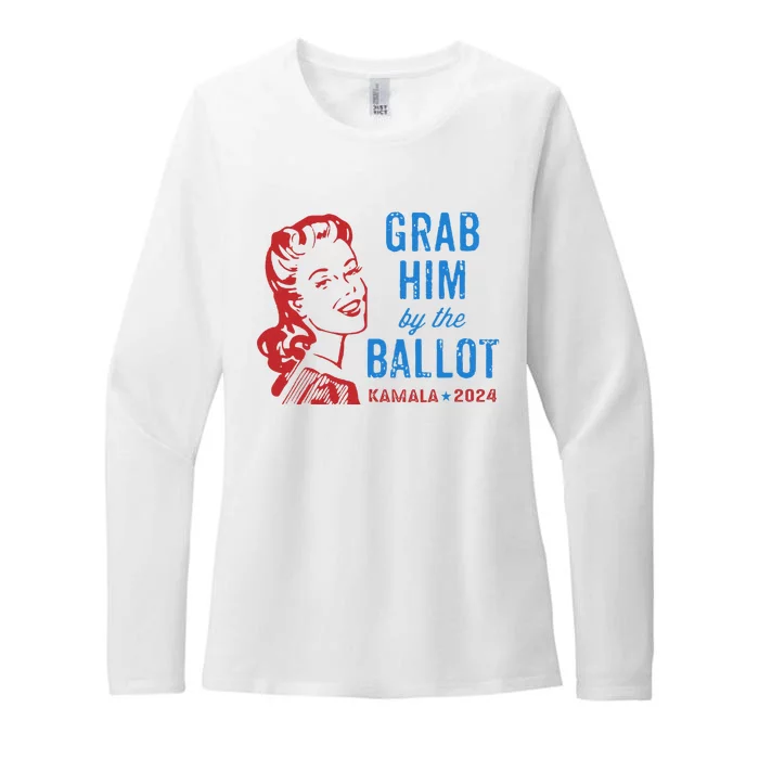 Grab Him By The Ballot Kamala 2024 Funny Harris Election Gift Womens CVC Long Sleeve Shirt