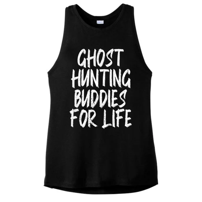 Ghost Hunting Buddies For Life Ghost Hunter Paranormal Gift Ladies Tri-Blend Wicking Tank