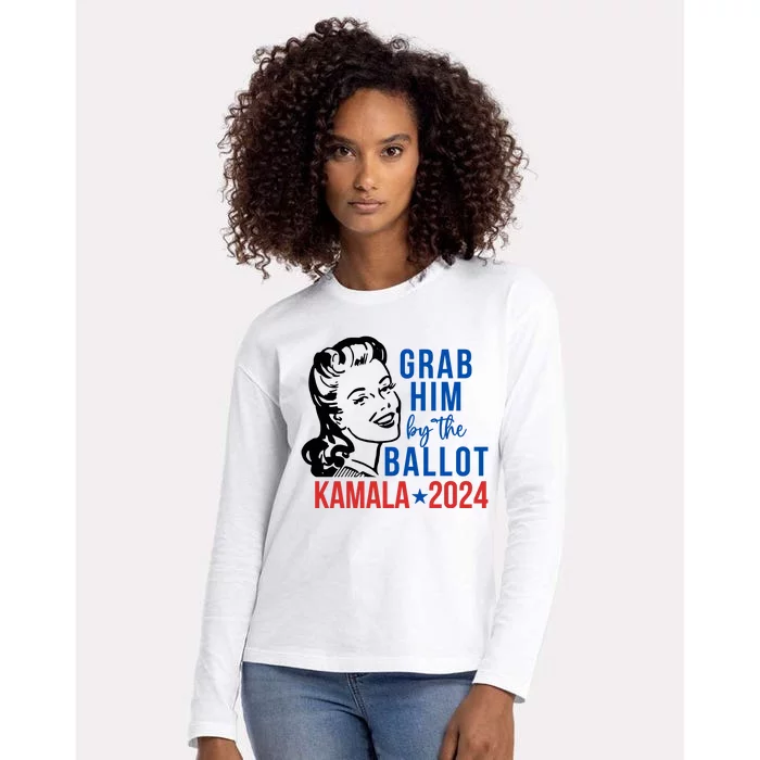 Grab Him By The Ballot Kamala Harris 2024 Womens Cotton Relaxed Long Sleeve T-Shirt