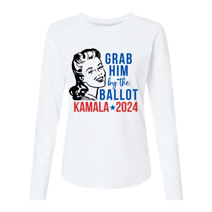 Grab Him By The Ballot Kamala Harris 2024 Womens Cotton Relaxed Long Sleeve T-Shirt