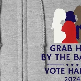 Grab Him By The Ballot Feminist Anti Trump Pro Democracy Vote Harris Full Zip Hoodie