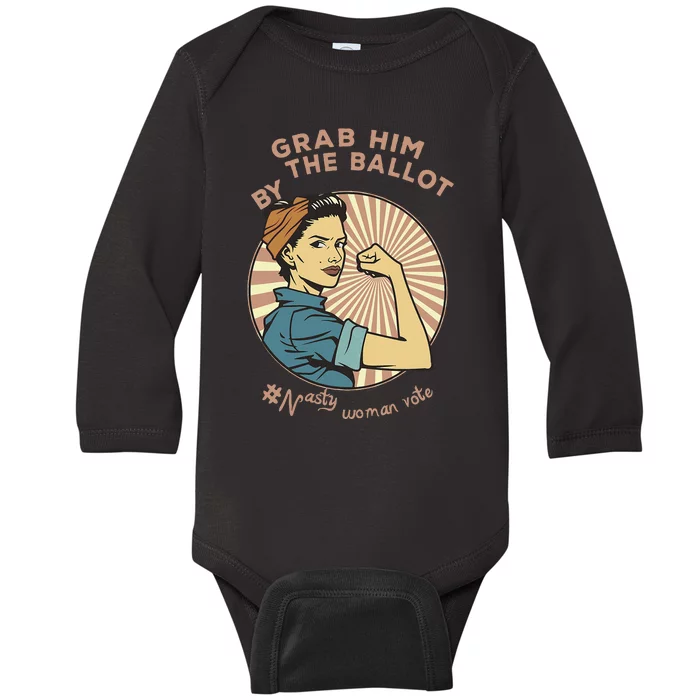 Grab Him By The Ballot Kamala Harris For President 2024 Baby Long Sleeve Bodysuit