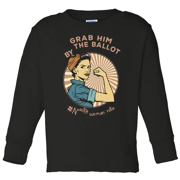 Grab Him By The Ballot Kamala Harris For President 2024 Toddler Long Sleeve Shirt