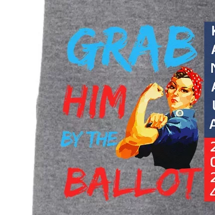 Grab Him By The Ballot Kamala 2024 Funny Strong Woman. Doggie 3-End Fleece Hoodie