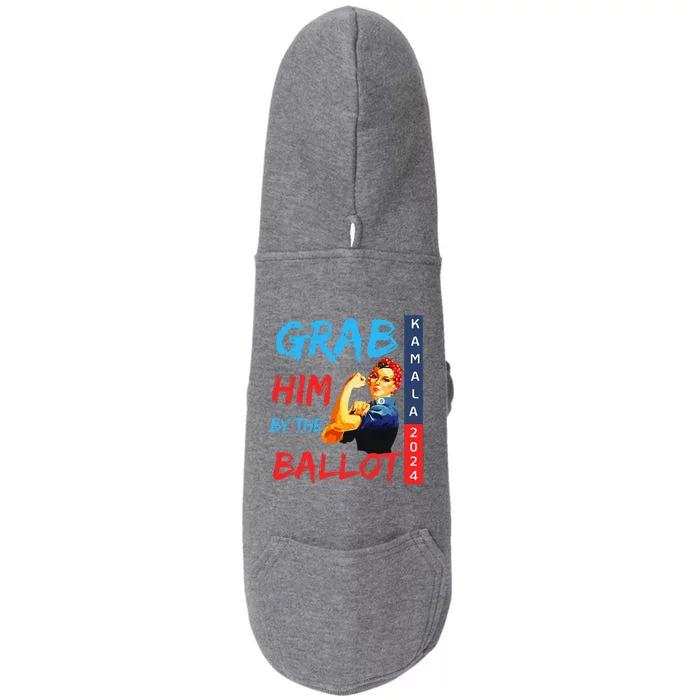 Grab Him By The Ballot Kamala 2024 Funny Strong Woman. Doggie 3-End Fleece Hoodie