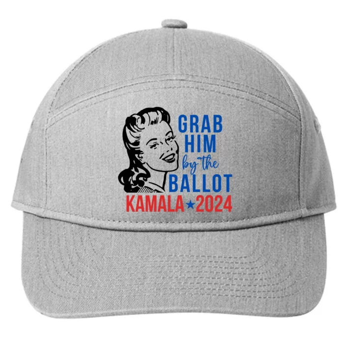 Grab Him By The Ballot  Kamala Harris 2024 7-Panel Snapback Hat