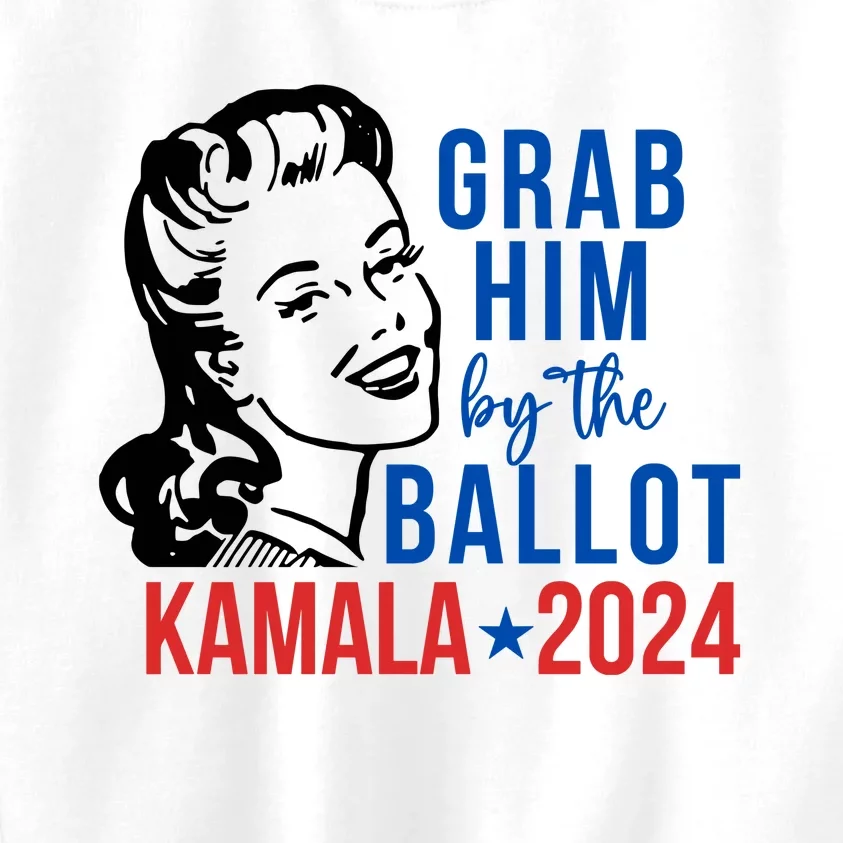 Grab Him By The Ballot  Kamala Harris 2024 Kids Sweatshirt