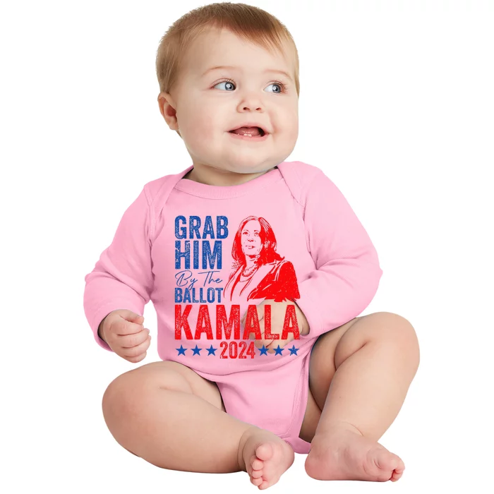 Grab Him By The Ballot Kamala 2024 Funny Harris Election Baby Long Sleeve Bodysuit