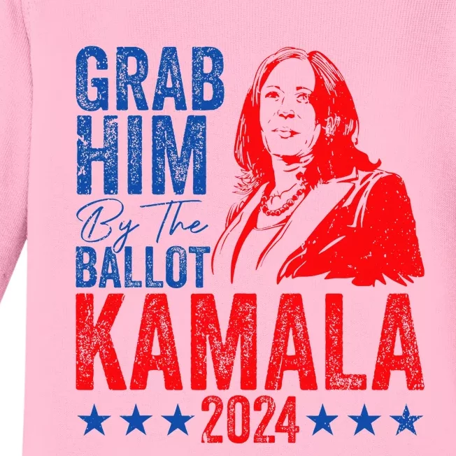 Grab Him By The Ballot Kamala 2024 Funny Harris Election Baby Long Sleeve Bodysuit