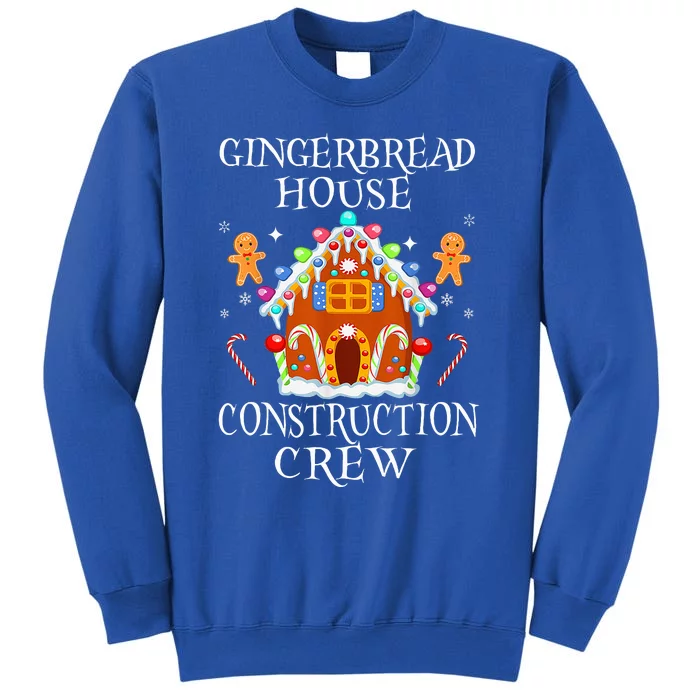 Gingerbread House Construction Crew Decorating Baking Xmas Tall Sweatshirt