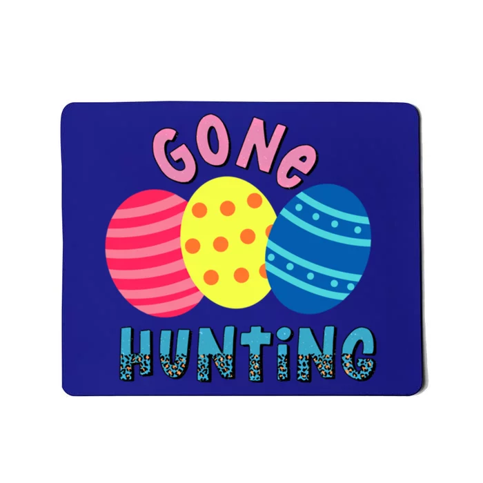 Gone Hunting Colorful Easter Eggs Funny Easter Egg Hunting Gift Mousepad