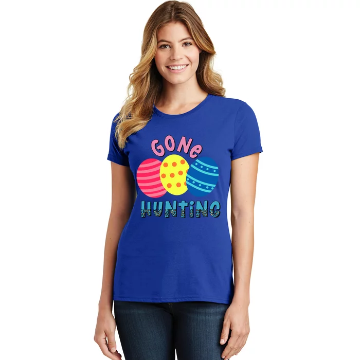 Gone Hunting Colorful Easter Eggs Funny Easter Egg Hunting Gift Women's T-Shirt