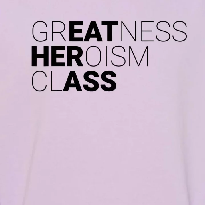 Greatness Heroism Class Garment-Dyed Sweatshirt