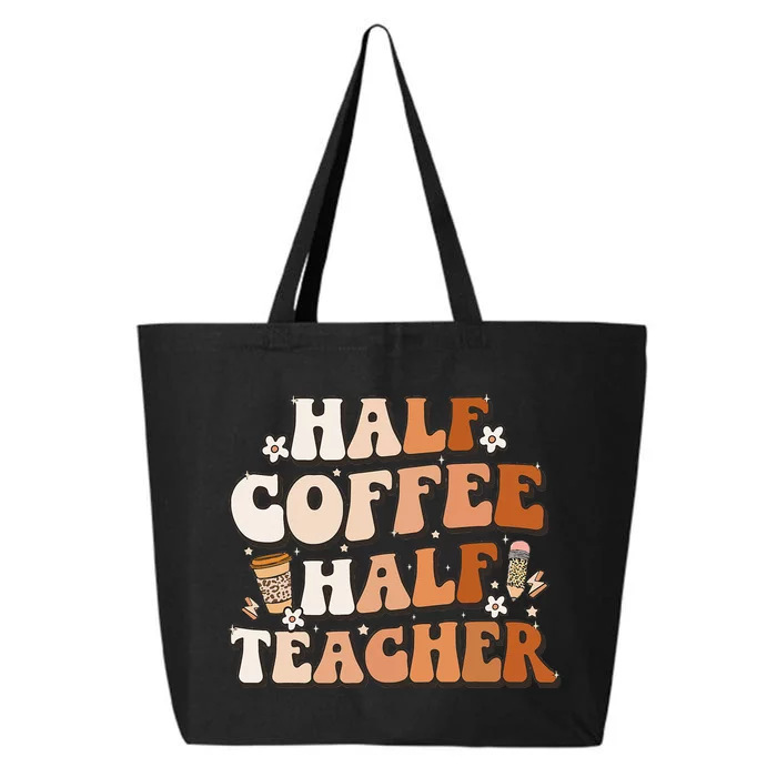 Groovy Half Coffee Half Teacher Inspirational Quotes Teacher 25L Jumbo Tote