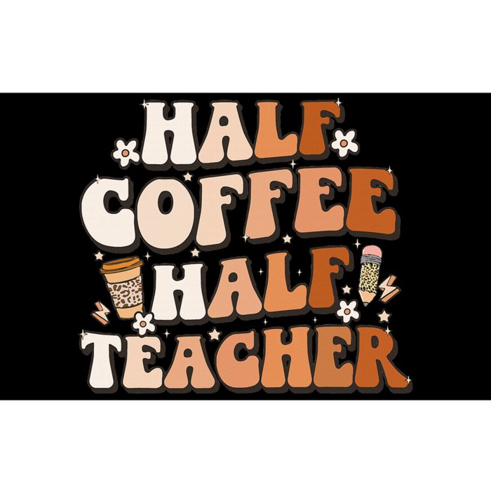 Groovy Half Coffee Half Teacher Inspirational Quotes Teacher Bumper Sticker