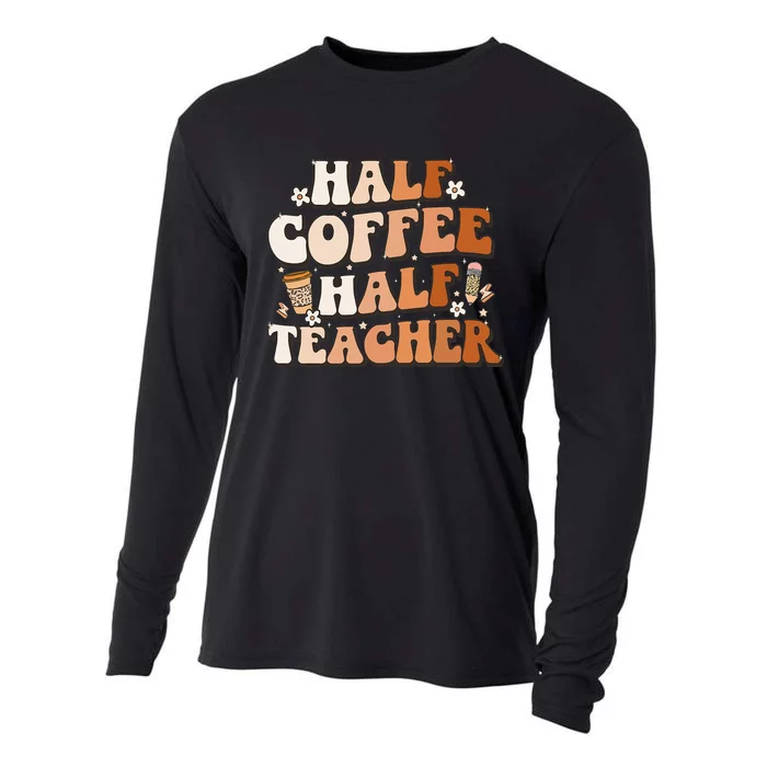 Groovy Half Coffee Half Teacher Inspirational Quotes Teacher Cooling Performance Long Sleeve Crew