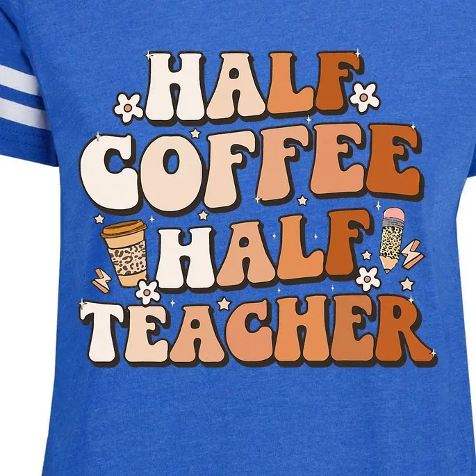 Groovy Half Coffee Half Teacher Inspirational Quotes Teacher Enza Ladies Jersey Football T-Shirt