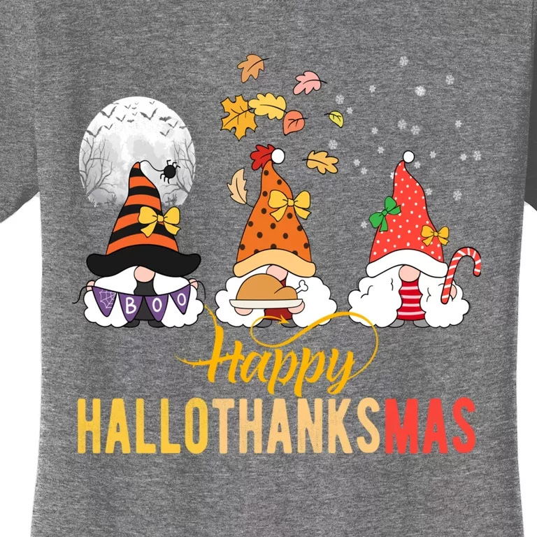 Gnomes Halloween Christmas Thanksgiving Happy Hallothanksmas Women's T-Shirt